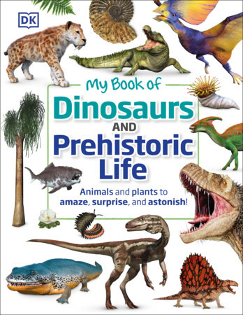 My Book Of Dinosaurs And Prehistoric Life