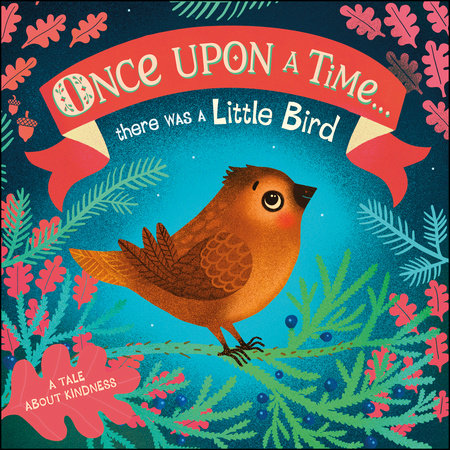 Once Upon A Time...There Was A Little Bird