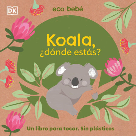 Koala, ¿Dónde Estás? (Eco Baby Where Are You Koala?)