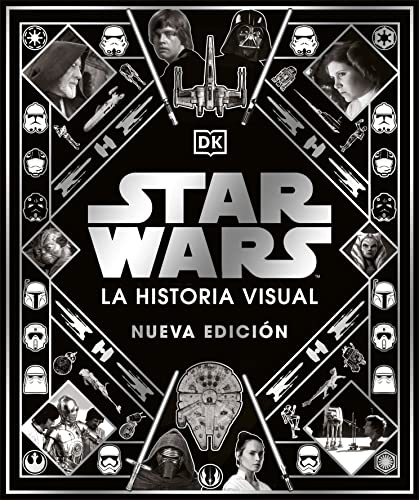 Star Wars la Historia Visual (Star Wars Year by Year)