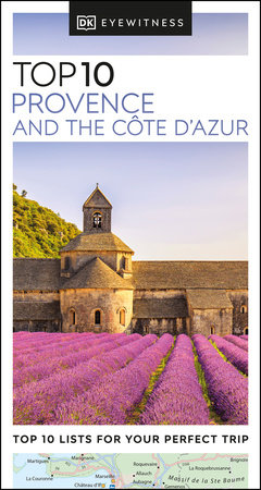 DK Top 10 Provence And The Côte D'Azur