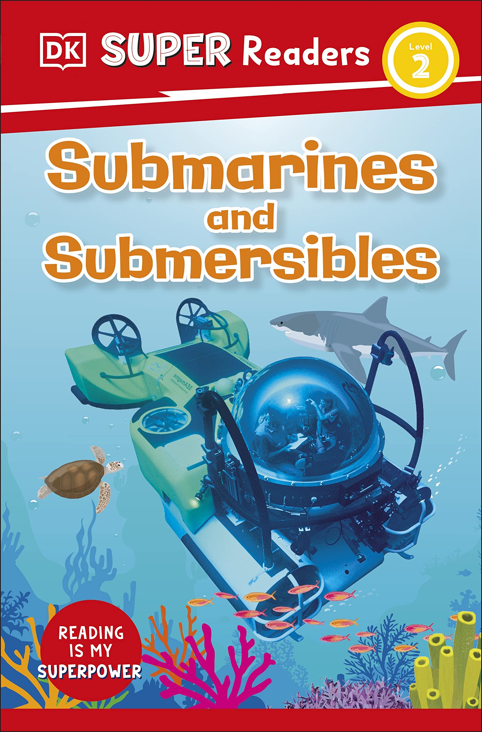 DK Super Readers Level 2 Submarines And Submersibles