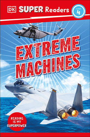 DK Super Readers Level 4 Extreme Machines