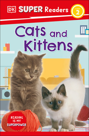 DK Super Readers Level 2 Cats And Kittens