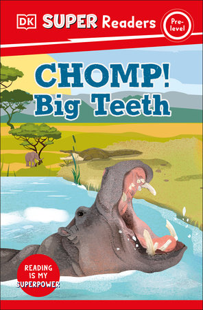 DK Super Readers Pre-Level Chomp! Big Teeth