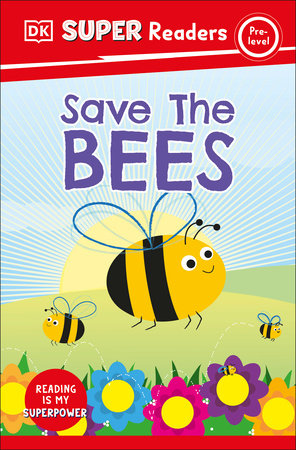 DK Super Readers Pre-Level Save The Bees