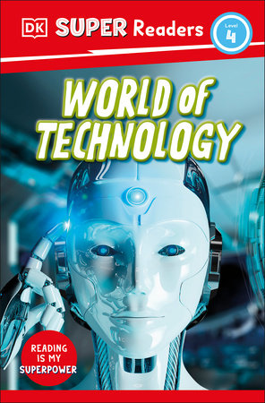 DK Super Readers Level 4 World Of Technology