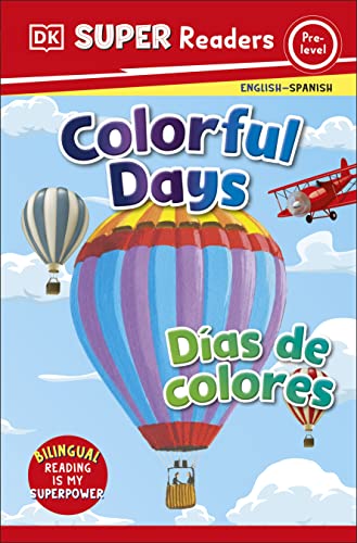 DK Super Readers Pre-Level Bilingual Colorful Days – Días de Colores