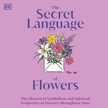 The Secret Language Of Flowers