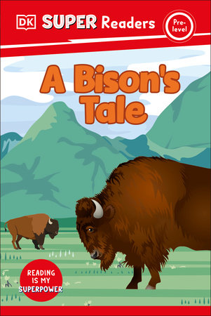 DK Super Readers Pre-Level A Bison'S Tale