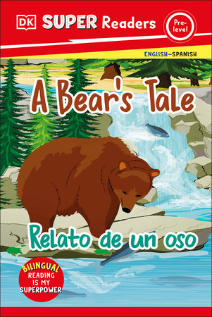 DK Super Readers Pre-Level Bilingual A Bear'S Tale – Relato De Un Oso