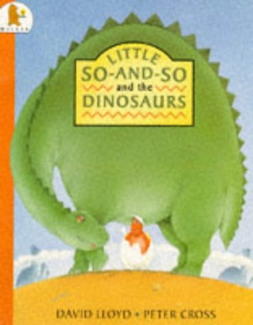 Little so-and-so and the Dinosaurs