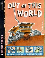 Bright Sparks: Out Of This World - Exploring The Universe: Exploring The Universe