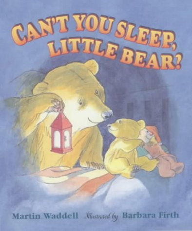 Can't You Sleep, Little Bear? by Martin Waddell, ISBN 9780744581669