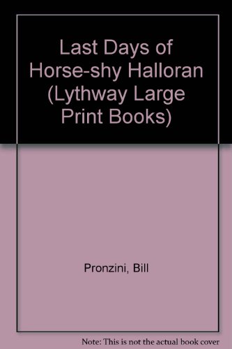 Last Days of Horse-Shy Halloran