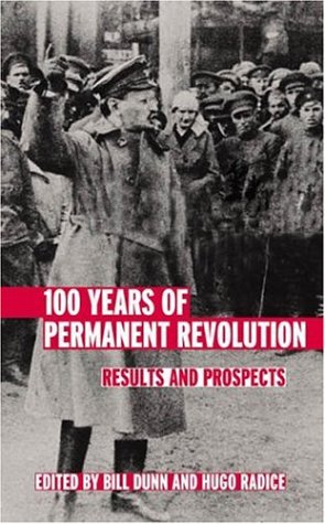 100 Years Of Permanent Revolution: Results And Prospects