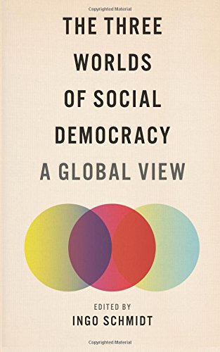 The Three Worlds of Social Democracy