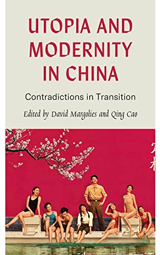 Utopia And Modernity In China