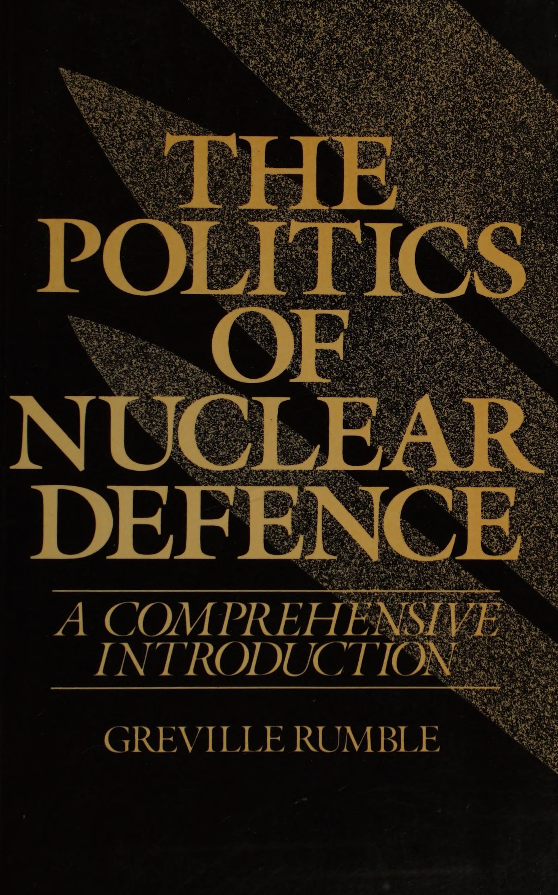 The Politics of Nuclear Defence