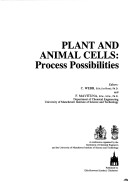 Plant And Animal Cells: Process Possibilities
