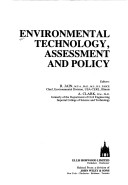 Environmental Technology, Assessment, and Policy