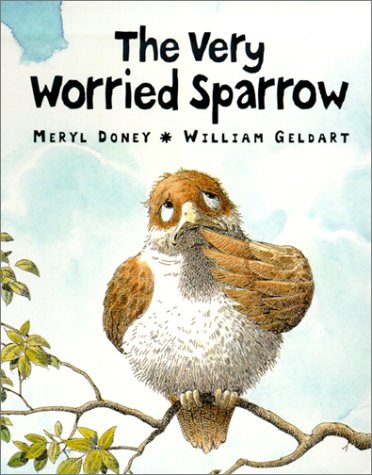 The Very Worried Sparrow