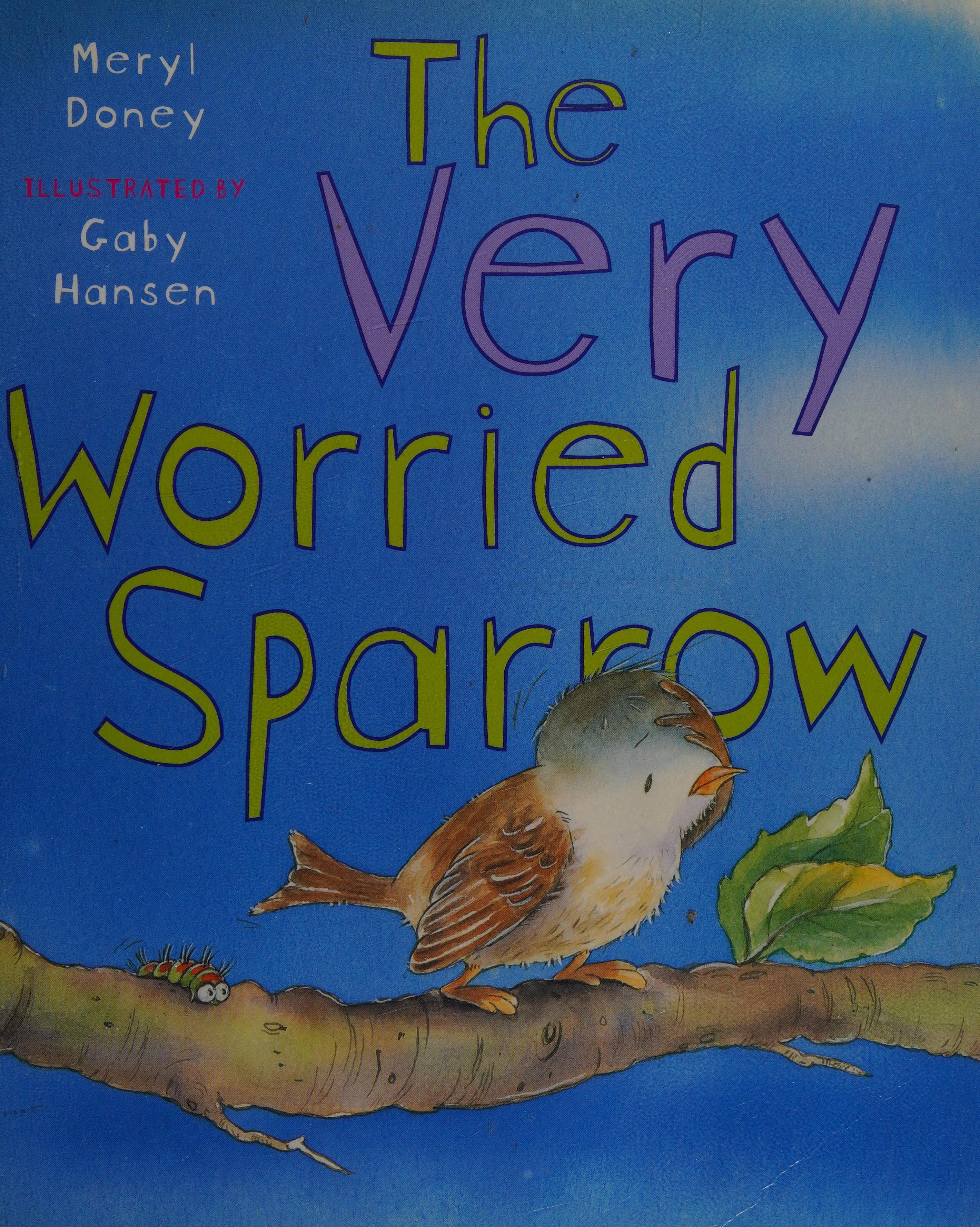 The Very Worried Sparrow
