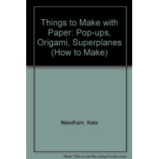 Things to Make with Paper