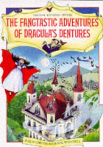 Fangtastic Adventures of Dracula s Dentures Rhyming Stories Series