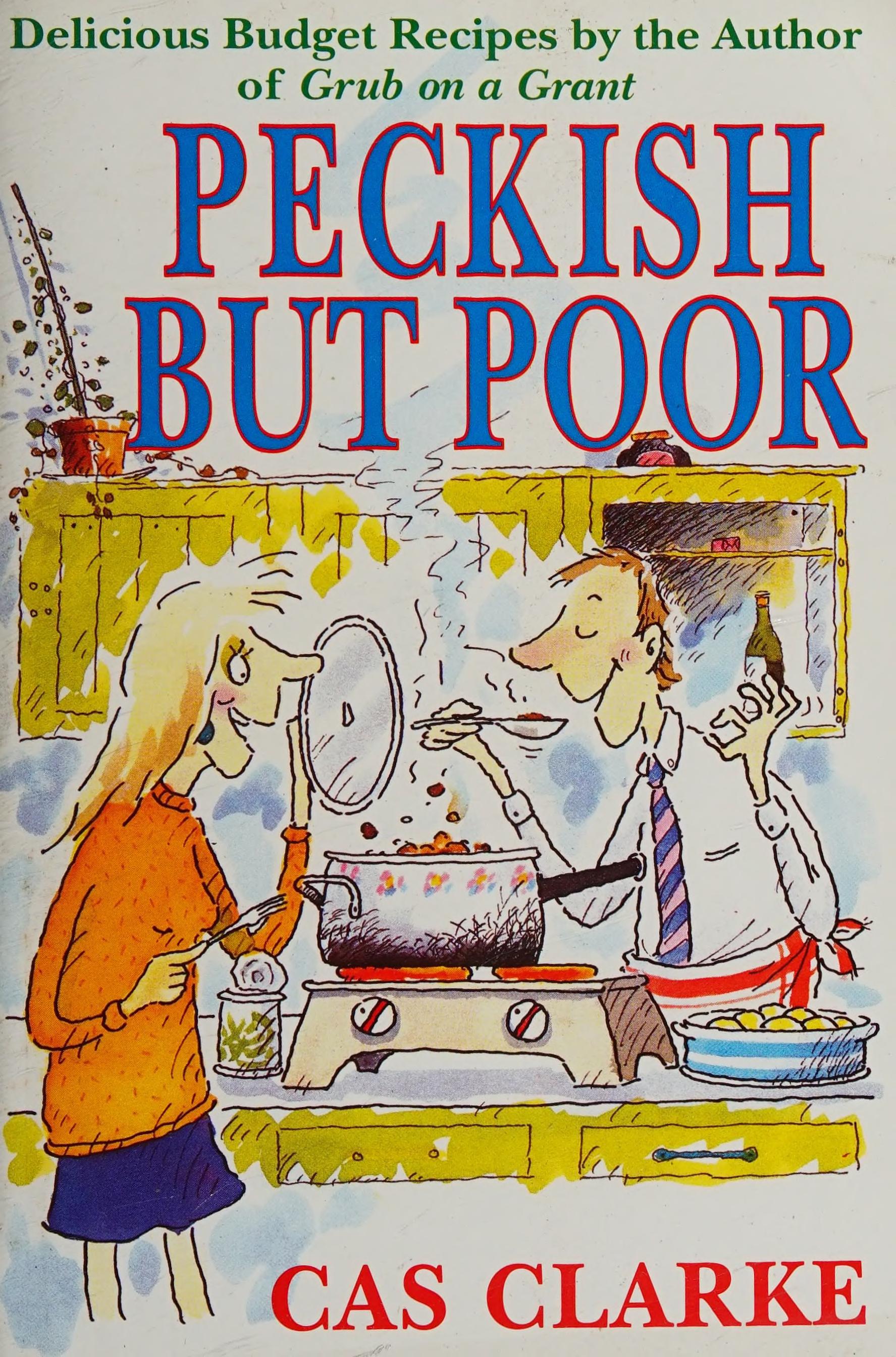 Peckish but Poor