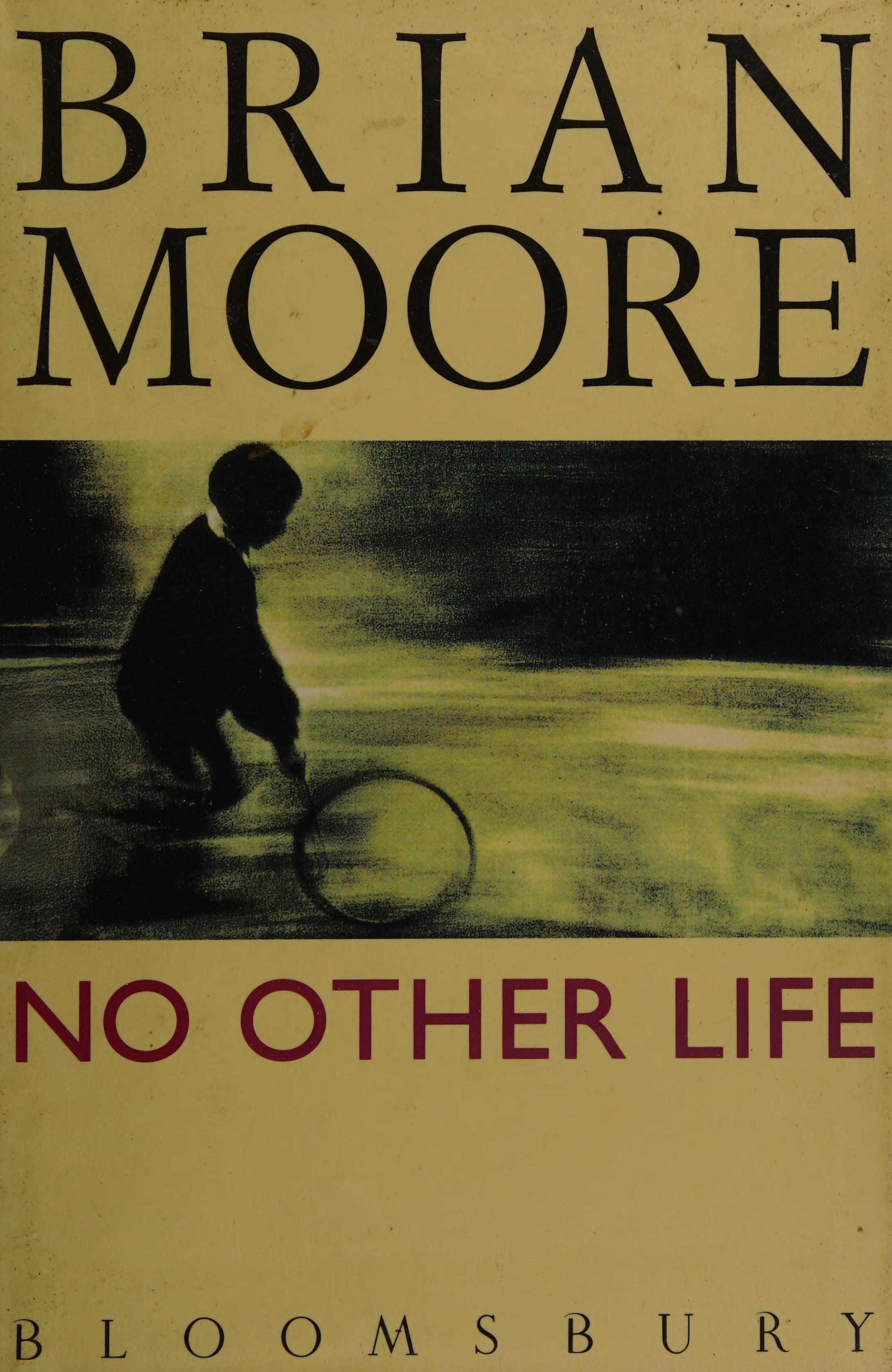 NO OTHER LIFE.