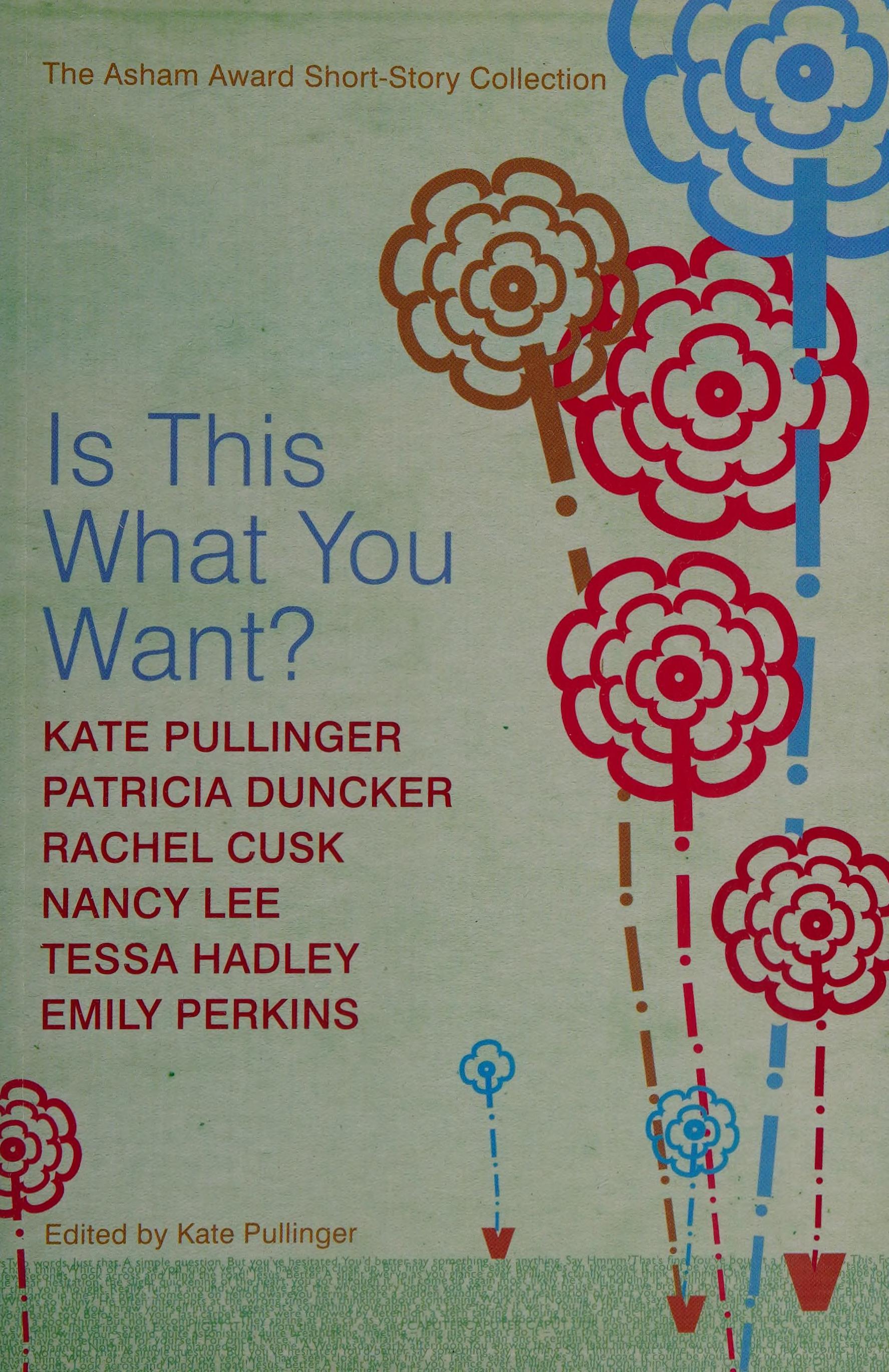 Is This What You Want?: The Asham Award Short-Story Collection