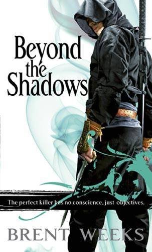 Beyond the Shadows by Brent Weeks, ISBN 9780748112562