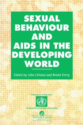 Sexual Behaviour and AIDS in the Developing World