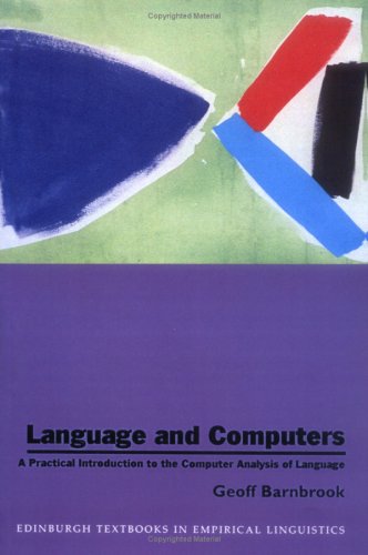 Language And Computers: A Practical Introduction To The Computer Analysis Of Language