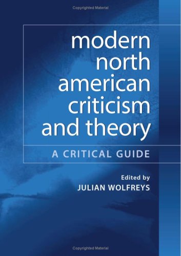 Modern North American Criticism And Theory: A Critical Guide