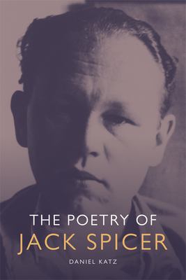The Poetry Of Jack Spicer