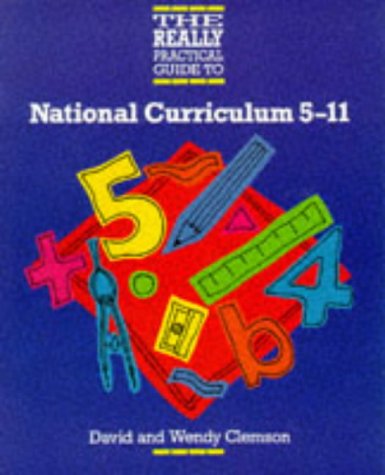 The Really Practical Guide to the National Curriculum 5-11