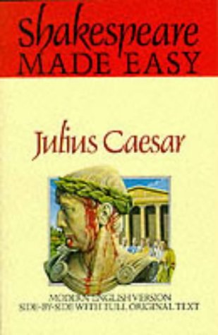 Julius Caesar: Original Text & Modern Verse