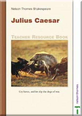 Nelson Thornes Shakespeare - Julius Caesar Teacher Resource Book