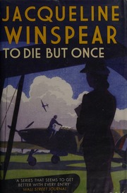 To Die but Once by Jacqueline Winspear, ISBN 9780749022693
