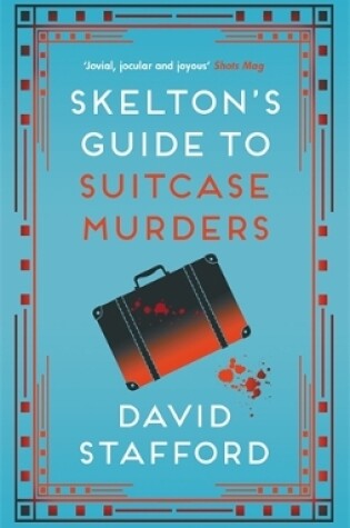 Skelton's Guide to Suitcase Murders