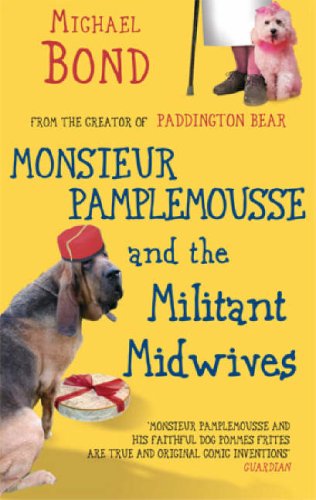 MONSIEUR PAMPLEMOUSSE AND THE MILITANT MIDWIVES