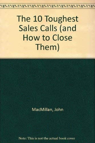 The 10 Toughest Sales Calls