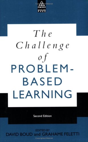 The Challenge of Problem Based Learning