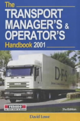 The Transport Manager's and Operator's Handbook 2001