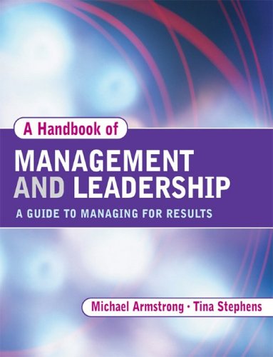 Handbook Of Management And Leadership: A Guide To Managing For Results