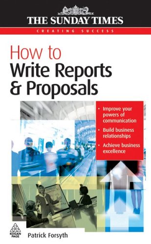 How to Write Reports and Proposals