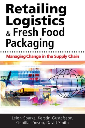 Retailing Logistics and Fresh Food Packaging