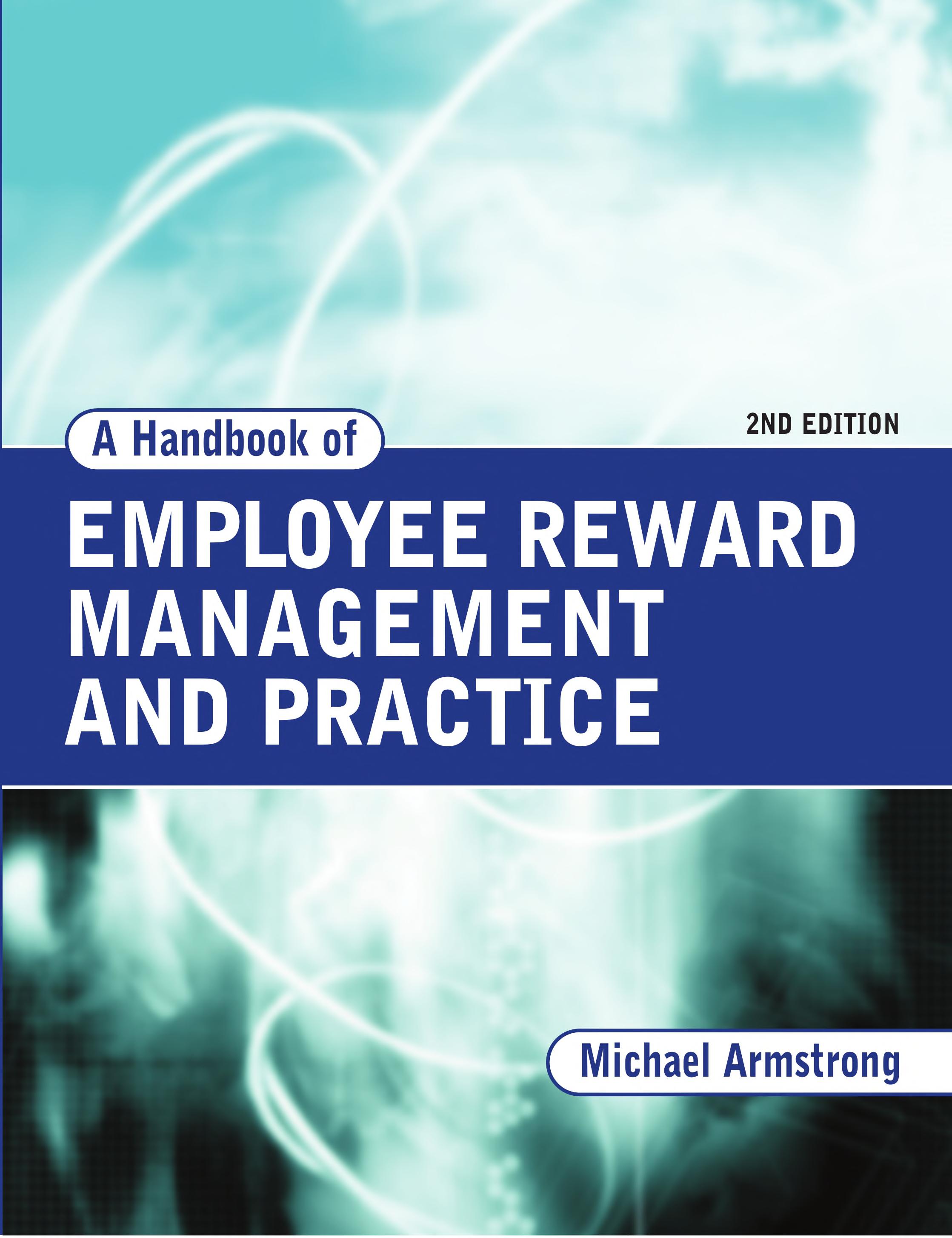 A Handbook Of Employee Reward Management And Practice